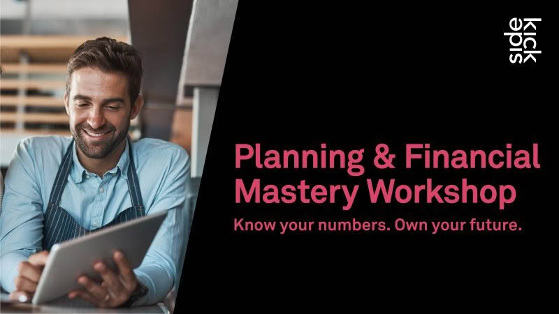 Planning & Financial Mastery Workshop with Sidekick. Know your numbers. Own your future